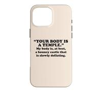 My Body Is A Bouncy Castle Slowly Deflating Funny Sarcastic Case for iPhone 16 Pro Max