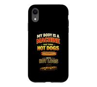 My Body Is a Machine That Turns Hot Dogs Into Hot Logs Case for iPhone XR