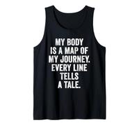 My Body is a Map of My Journey Inspirational Body Positive Tank Top