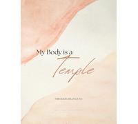My Body Is a Temple