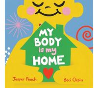My Body Is My Home