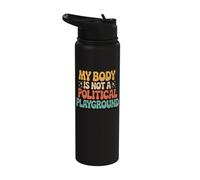 My Body is Not A Political Playground Stainless Steel Insulated Water Bottle