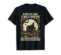 My Body is Not A Temple It's More of A Haunted House T-Shirt