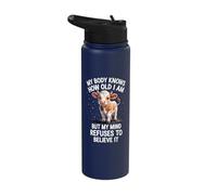 My Body Knows How Old I Am But My Mind Refuses to Believe It Stainless Steel Insulated Water Bottle