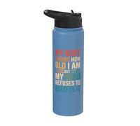 My Body Knows How Old I Am But My Mind Refuses to Believe It Stainless Steel Insulated Water Bottle
