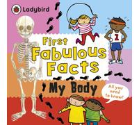 My Body: Ladybird First Fabulous Facts