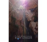 My Body, My Earth: The Practice of Somatic Archaeology