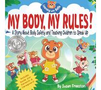 My Body, My Rules!: A Children's Picture Book About Body Safety, Body Boundaries, Personal Space, Consent and Teaching Kids to Speak Up (Learning with Bella)