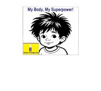 My Body, My Superpower!: A Curious Kid's Adventure Inside the Human Body: 11 (Stories for Bright Kids)