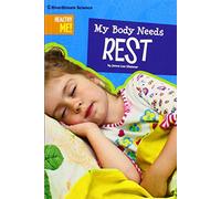 My Body Needs Rest (Healthy Me)