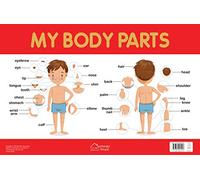 My Body Parts Chart - Early Learning Educational Chart For Kids: Perfect For Homeschooling, Kindergarten and Nursery Students (11.5 Inches X 17.5 Inches)