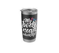 My Body Read Abstract Placebo Research Saying Stainless Steel Insulated Tumbler
