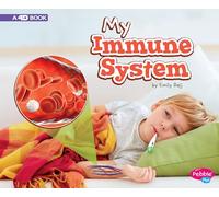 My Body Systems My Immune System a 4D Book