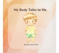 My Body Talks to Me