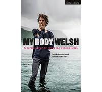 My Body Welsh: A Myth-stery of Skeletal Proportions (Modern Plays)