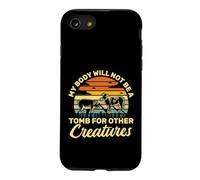 My Body Will not be a Tomb for other Creatures Funny Vegan Case for iPhone SE (2020) / 7/8