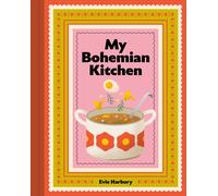 My Bohemian Kitchen: A Nostalgic Guide to Modern Czech Cooking.by Harbury New