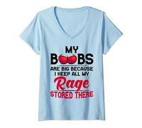 My boobs are big are big because i keep all my rage stored V-Neck T-Shirt