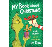 My Book about Christmas by Me, Myself: With Some Help from the Grinch & Dr. Seuss (Dr. Seuss By, Me, Myself Fill-In Books)