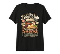 My Book Club Brought Snacks and Opinions Funny Reader Premium T-Shirt