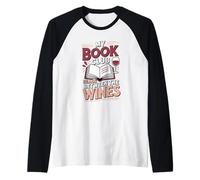 My Book Club Reads Between The Wines Raglan Baseball Tee