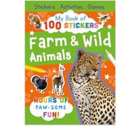 My Book of 100 Stickers: Farm & Wild Animals