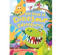 My Book of Dinosaur Adventures