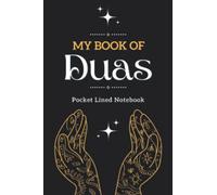 My Book of Duas: Daily Dua Mini Pocket Journal Diary. 4 x 6 inch (A6) Matte Finish Notebook. 100 Blank Lined Pages. Quran Ayah on Cover. Ideal Cute Islamic Ramadan Eid Gift for Muslim