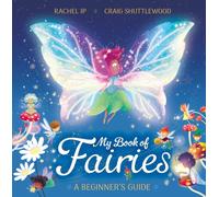 My Book of Fairies : A Beginner's Guide
