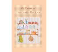My Book of Favourite Recipes