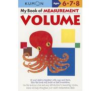 My Book of Measurement: Volume (A Kumon Workbook)