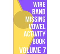 My Book Of Missing Vowels Word Search: Wire Band Themed, 7 Puzzles, Volume 7