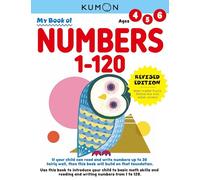 My Book of Numbers 1--120 (Kumon Basic Workbook Series Revision): Revised Ed: