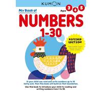 My Book of Numbers 1--30 (Kumon Basic Workbook Series Revision): Revised Ed