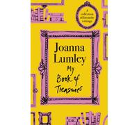 My Book of Treasures : The perfect Christmas gift by national treasure Dame Joanna Lumley
