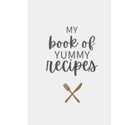 My Book Of Yummy Recipes