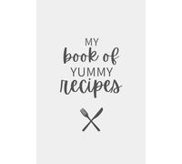 My Book Of Yummy Recipes