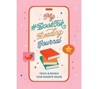 My #Booktok Reading Journal: Track and Review Your Favorite Reads