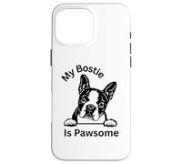 My Bostie Is Pawsome Cute Boston Terrier Dog Owner Lovers Case for iPhone 16 Pro Max