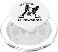 My Bostie Is Pawsome Cute Boston Terrier Dog Owner Lovers PopSockets PopGrip for MagSafe