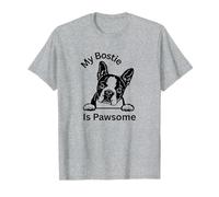 My Bostie Is Pawsome Cute Boston Terrier Dog Owner Lovers T-Shirt