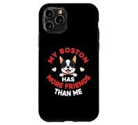 My Boston Terrier Has More Friends Than Me Case for iPhone 11 Pro