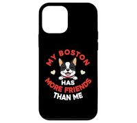 My Boston Terrier Has More Friends Than Me Case for iPhone 12 mini
