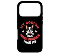 My Boston Terrier Has More Friends Than Me Case for iPhone 17 Pro
