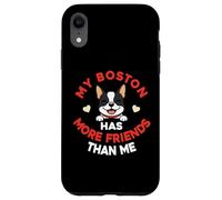 My Boston Terrier Has More Friends Than Me Case for iPhone XR