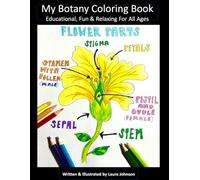 My Botany Coloring Book: Educational, Fun & Relaxing for All Ages (Educational Coloring Books)