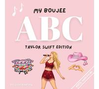 My Boujee ABC: Taylor Swift Edition