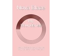 My Boundaries: Real-Life Scenarios to Practice Boundaries and Self-Respect