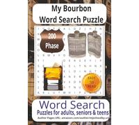 My Bourbon Word Search Puzzle Book: Word Search Puzzle Book: Dive into a collection of 200 large-print puzzles themed around bourbon, dedication, and ... size for relaxing breaks anytime, anywhere.