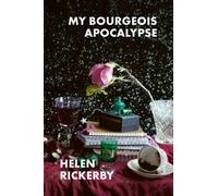 My Bourgeois Apocalypse